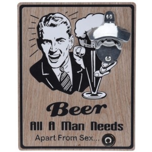 Otvírák lahví na zeď Beer all a man needs